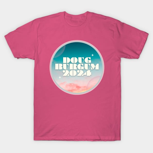 Doug Burgum for President 2024 (planet) T-Shirt by Cafe Quinn